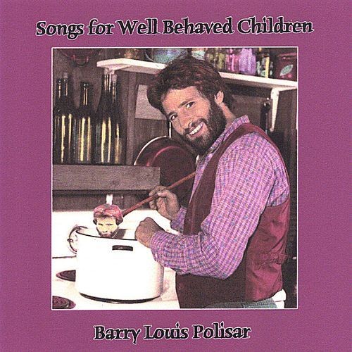 Songs for Well Behaved Children